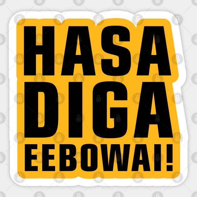 Hasa Diga Eebowai Sticker by sketchfiles